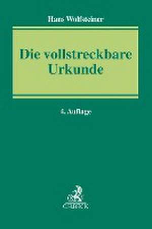 Die vollstreckbare Urkunde de Hans Wolfsteiner