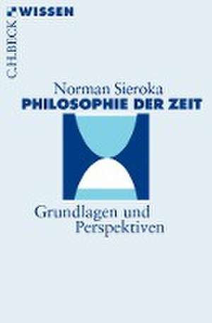 Philosophie der Zeit de Norman Sieroka