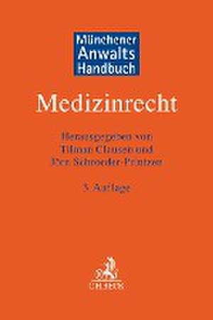 Münchener Anwaltshandbuch Medizinrecht de Tilman Clausen