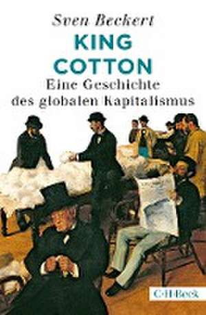 King Cotton de Sven Beckert