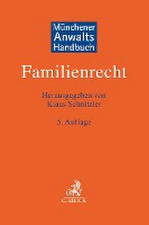 Münchener Anwaltshandbuch Familienrecht de Klaus Schnitzler