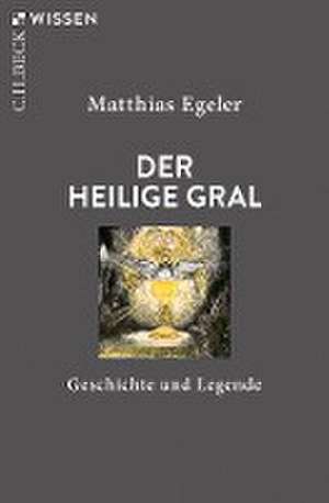 Der Heilige Gral de Matthias Egeler