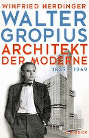 Walter Gropius de Winfried Nerdinger