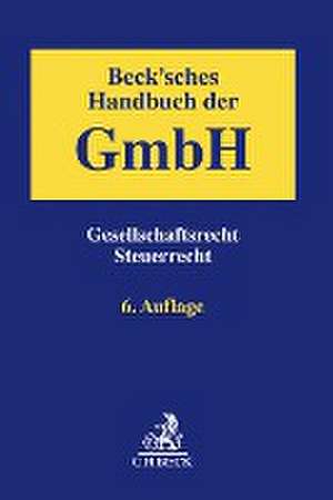 Beck'sches Handbuch der GmbH de Ulrich Prinz