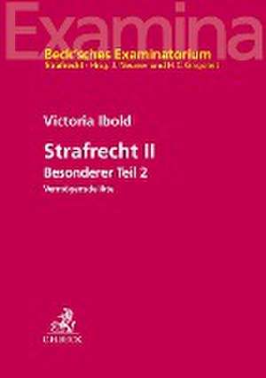 Strafrecht II de Victoria Ibold