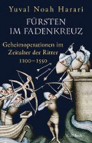 Fürsten im Fadenkreuz de Yuval Noah Harari