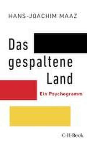 Das gespaltene Land de Hans-Joachim Maaz