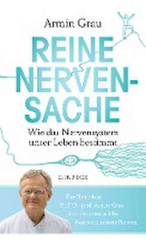 Reine Nervensache de Armin Grau