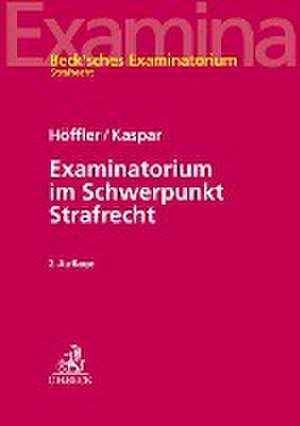 Examinatorium im Schwerpunkt Strafrecht de Katrin Höffler