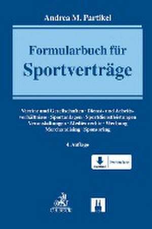 Formularbuch für Sportverträge de Andrea M. Partikel