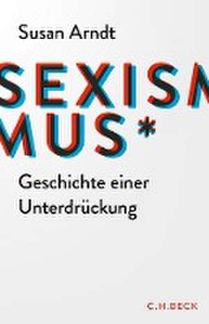 Sexismus de Susan Arndt