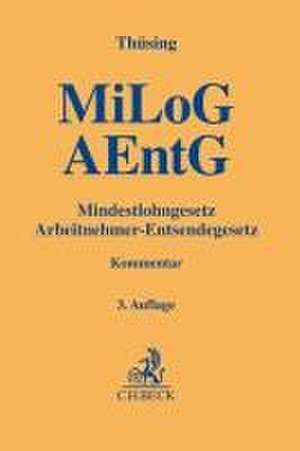 Mindestlohngesetz und Arbeitnehmer-Entsendegesetz de Gregor Thüsing