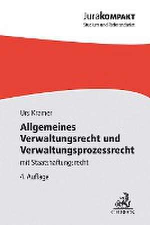 Allgemeines Verwaltungsrecht und Verwaltungsprozessrecht de Urs Kramer