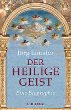 Der heilige Geist de Jörg Lauster