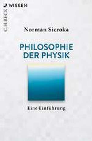 Philosophie der Physik de Norman Sieroka