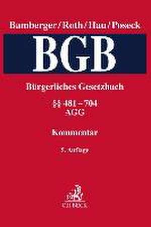 Bürgerliches Gesetzbuch Band 2: §§ 481-704, AGG de Wolfgang Hau