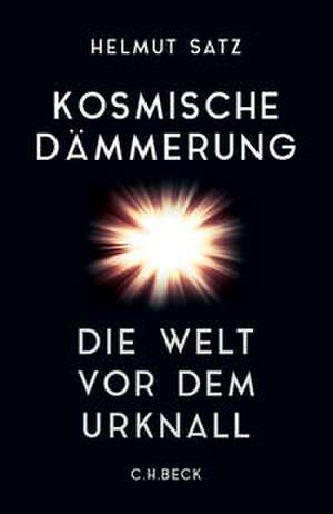 Kosmische Dämmerung de Helmut Satz