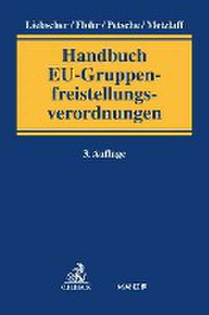 Handbuch EU-Gruppenfreistellungsverordnungen de Christoph Liebscher