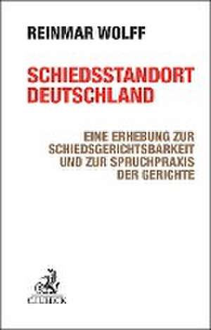 Schiedsstandort Deutschland de Reinmar Wolff