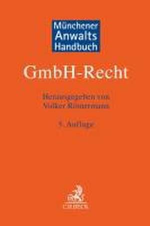 Münchener Anwaltshandbuch GmbH-Recht de Volker Römermann