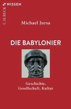 Die Babylonier de Michael Jursa