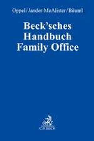 Beck'sches Handbuch Family Office de Florian Oppel