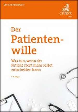 Der Patientenwille de Hans Dworzak