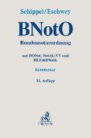 BNotO. Bundesnotarordnung de Claudius Eschwey