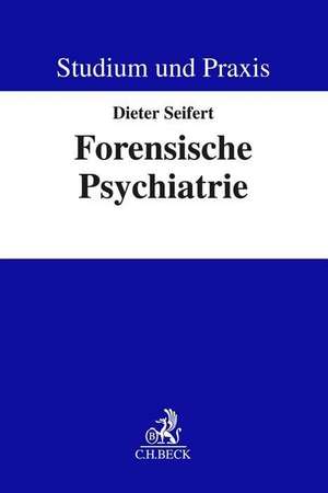 Forensische Psychiatrie de Dieter Seifert