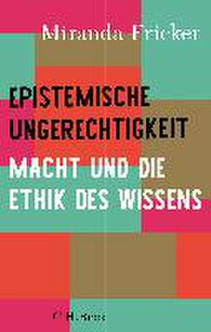 Epistemische Ungerechtigkeit de Miranda Fricker