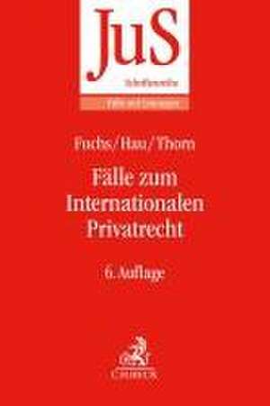 Fälle zum Internationalen Privatrecht de Angelika Fuchs