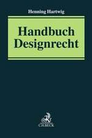 Handbuch Designrecht de Henning Hartwig