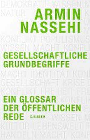 Gesellschaftliche Grundbegriffe de Armin Nassehi