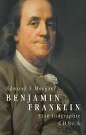 Benjamin Franklin de Edmund S. Morgan