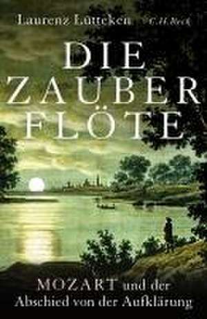 Die Zauberflöte de Laurenz Lütteken