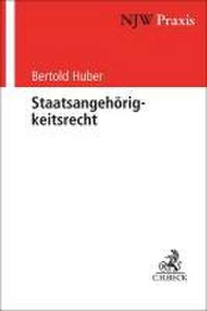 Staatsangehörigkeitsrecht de Bertold Huber