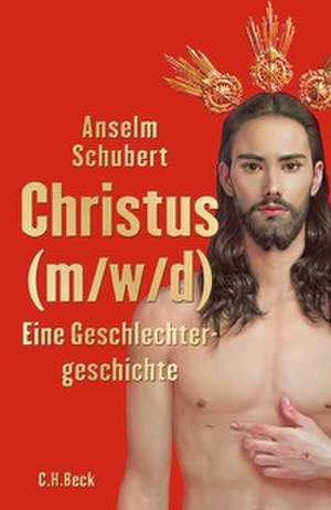 Christus (m/w/d) de Anselm Schubert