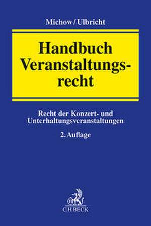 Handbuch Veranstaltungsrecht de Jens Michow