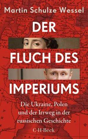 Der Fluch des Imperiums de Martin Schulze Wessel