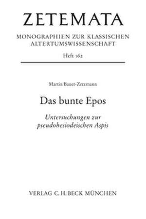 Das bunte Epos de Martin Bauer-Zetzmann