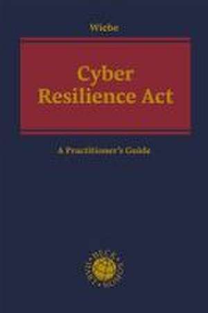 Cyber Resilience Act de Gerhard Wiebe