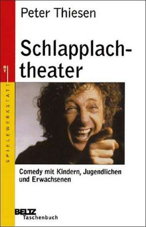 Schlapplachtheater de Peter Thiesen