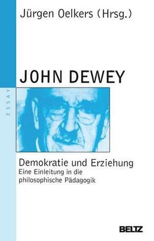 Demokratie und Erziehung de John Dewey