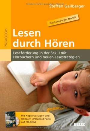 Lesen durch Hören de Steffen Gailberger