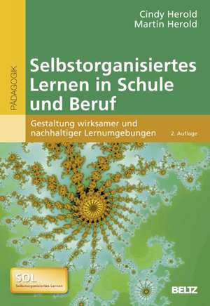 Selbstorganisiertes Lernen in Schule und Beruf de Cindy Herold