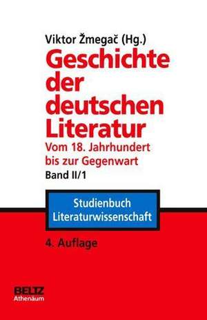 Geschichte der deutschen Literatur Band II/1 de Viktor Zmegac