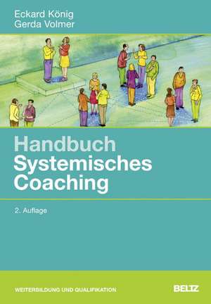 Handbuch Systemisches Coaching de Eckard König