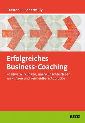 Erfolgreiches Business-Coaching de Carsten C. Schermuly