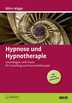 Hypnose und Hypnotherapie de Björn Migge