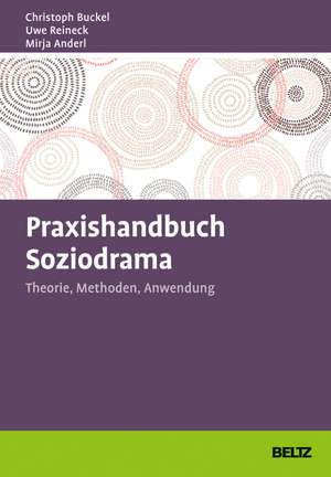 Praxishandbuch Soziodrama de Christoph Buckel